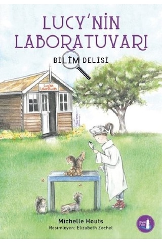 Bilim Delisi - Lucy'nin Laboratuvarı - Michelle Houts - Büyülü Fener Bilim Delisi - Lucy'nin Laboratuvarı - Michelle Houts - Büyülü Fener