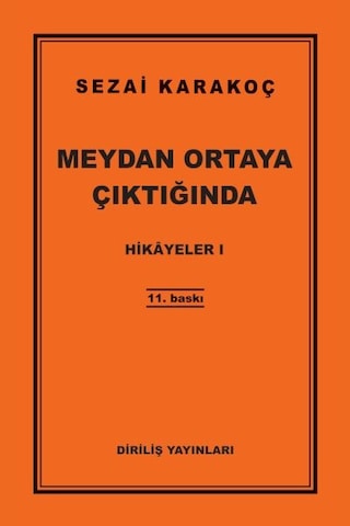 Meydan Ortaya Çıktığında - Hikayeler 1 - Sezai Karakoç - Diriliş Yayınları