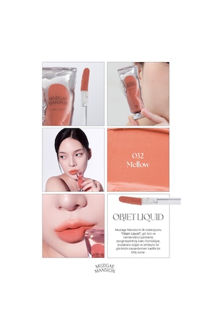 Muzıgae Mansıon Objet Liquid 032 Mellow 032 Mellow