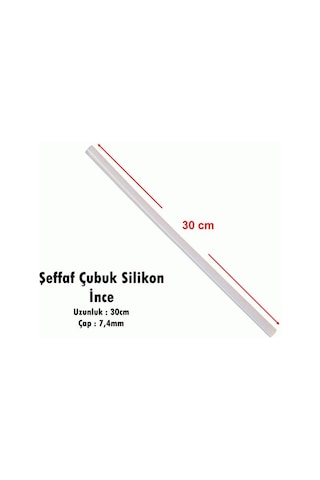 Silikon Çubuk İnce Şeffaf 30cm 10adet -