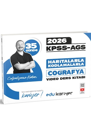 Edu Kariyer Coğrafyanın Kodları 2026 Kpss-ags 35 Günde Haritalarla Kodlamalarla Coğrafya Video Ders Kitabı