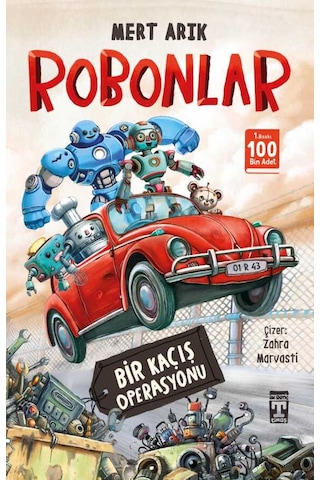 Robonlar - Bir Kaçış Operasyonu - Mert Arık - Genç Timaş