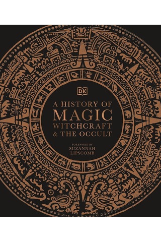 A History Of Magic, Witchcraft And The Occult
