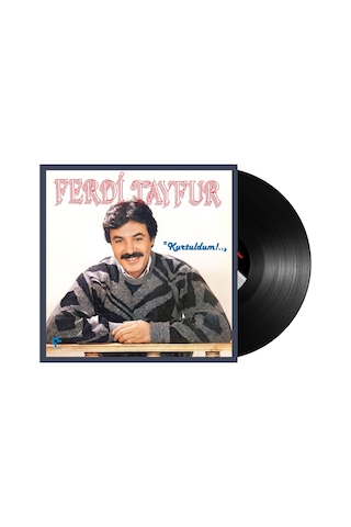 Ferdi Tayfur - Kurtuldum Plak