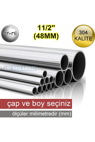 ÇAP: 48,3MM (11/2'') Paslanmaz Çelik Boru Krom 304 Kalite
