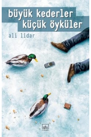 Büyük Kederler Küçük Öyküler + Olmamış Kahraman Emeklisi