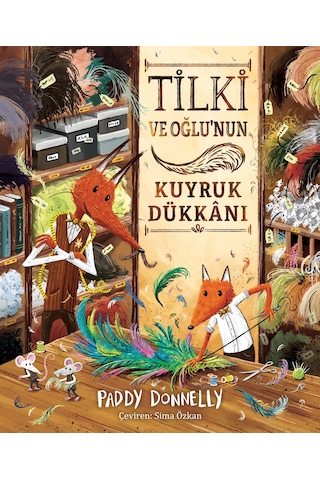 Tilki ve Oğlu'nun Kuyruk Dükkânı (Sert Kapak) - Resimli Hikâye Kitabı / 3 yaş +