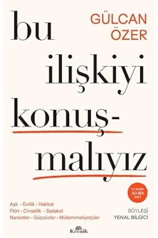 Bu İlişkiyi Konuşmalıyız: Aşk, Evlilik, Hakikat, Flört, Cinsellik, Sadakat, Narsistler, Güçsüzler, Mükemmeliyetçiler + 2 Kitap Set