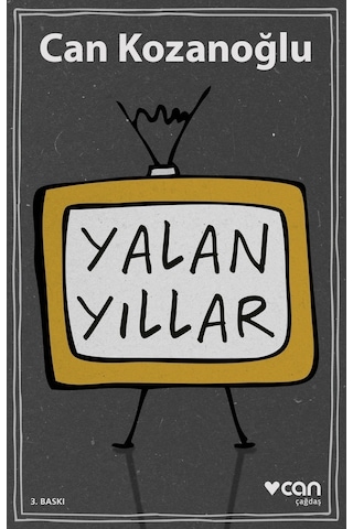 Yalan Yıllar - Can Kozanoğlu - Can Yayınları