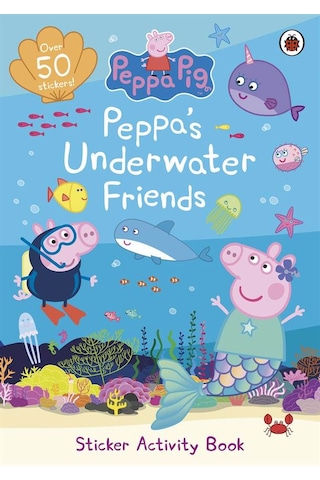Peppa Pig: Peppa's Underwater Friends Sticker Activity Book - Peppa Pig 9780241476727 Peppa Pig: Peppa's Underwater Friends Sticker Activity Book - Peppa Pig 9780241476727