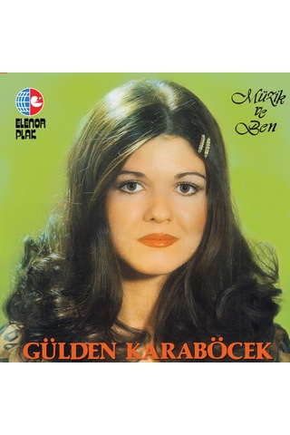 Gülden Karaböcek & Müzik ve Ben - Plak