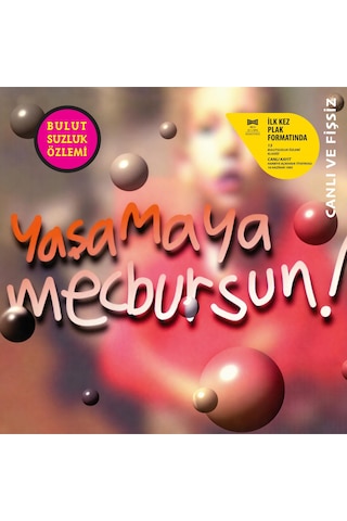 Bulutsuzluk Özlemi - Yaşamaya Mecbursun Plak