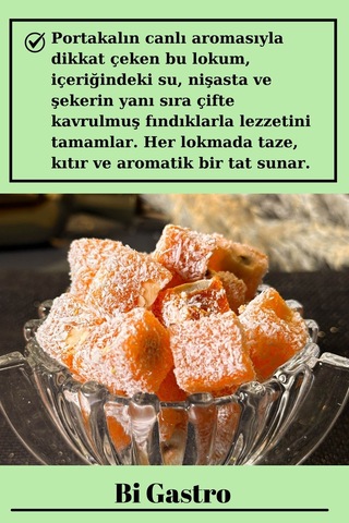 Portakallı Fındıklı Çifte Kavrulmuş Kuş Lokumu - Türk Lokumu - 400 Gr