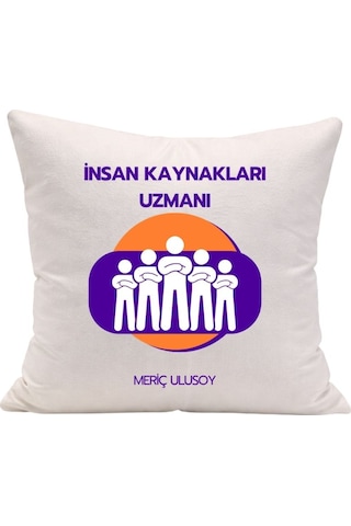 İnsan Kaynakları Uzmanına Özel İsim Yazılı Mesleki Dekoratif Yastık Kılıfı Beyaz