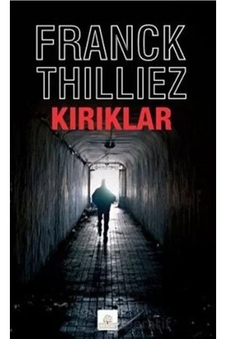 Kırıklar - Franck Thilliez - Kyrhos Yayınları Kırıklar - Franck Thilliez - Kyrhos Yayınları