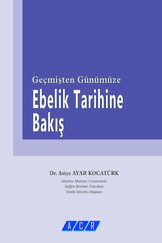 Geçmişten Günümüze Ebelik Tarihine Bakış