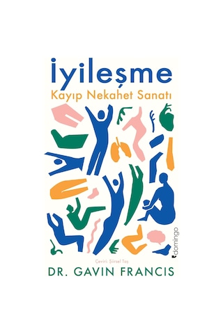 İyileşme - Kayıp Nekahet Sanatı