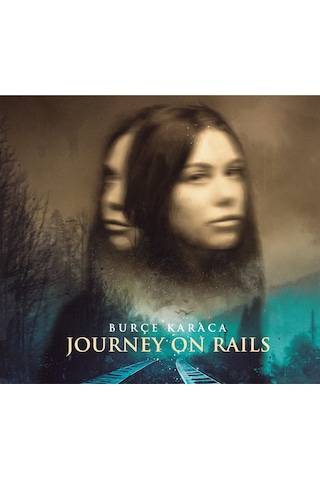 Burçe Karaca - Journey On Rails (CD)