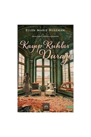 Kayıp Ruhlar Durağı - Ciltsiz, 472 Sayfa