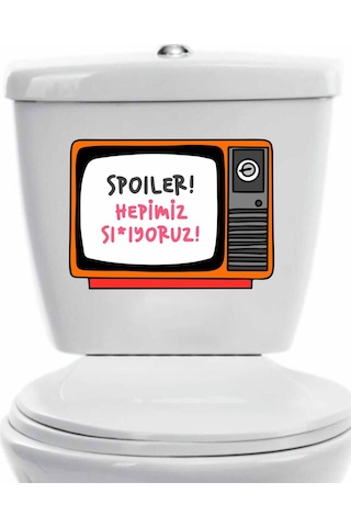 Spoiler Hepimiz Sı Iyoruz Klozet Kapağı Banyo Wc Sticker 24x18 Cm