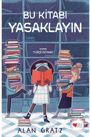 Bu Kitabı Yasaklayın - Alan Gratz - Can Çocuk Yayınları
