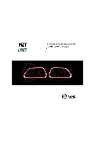 Fiat Linea Krom Sis Farı Çerçevesi 2 Prç. 2012 ve Üzeri P.Çelik