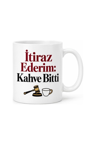 İtiraz Ederim: Kahve Bitti Tasarımlı Porselen Kupa - Model 378 Çok Renkli