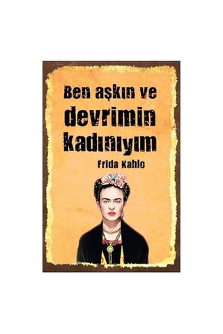 Aşkın Ve Devrimin Kadınıyım Retro Ahşap Mdf Tablo