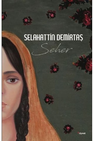 Leylan + Devran + Seher Selahattin Demirtaş 3 Kitap
