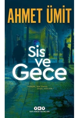 Sis ve Gece - Ahmet Ümit - Yapı Kredi Yayınları