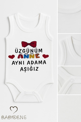 Babyden's Üzgünüm Anne Aynı Adama Aşığız Yazılı Kolsuz Bebek Body %100 Pamuk Yazlık Çıtçıtlı Zıbın 0-3-24 Ay Beyaz