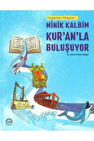 Minik Kalbim Kuranla Buluşuyor-Peygamber Hikayeleri - Hafsa Fidan Vidinli - Diyanet İşleri Başkanlığı