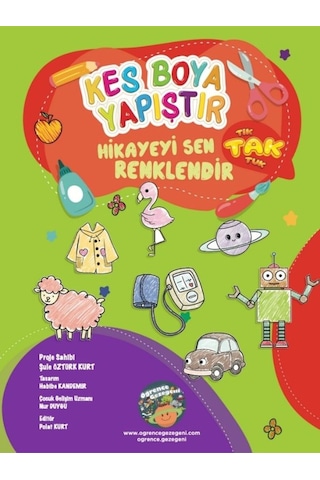 Kes Boya Yapıştır Hikayeyi Sen Renklendir - Tak - Kes Yapıştır Etkinlik Kitabı