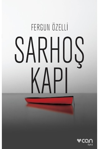 Sarhoş Kapı - Fergun Özelli - Can Yayınları