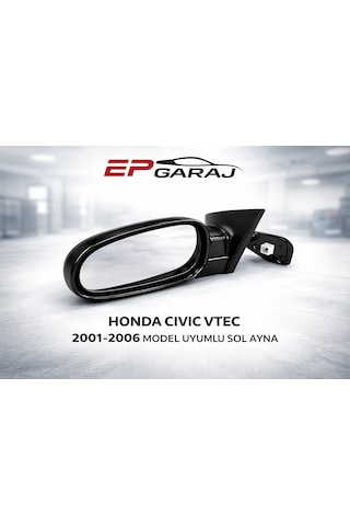 Honda Civic Vtec 2001-2006 Model Sedan Uyumlu Sol Ayna