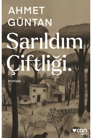 Sarıldım Çiftliği. / Ahmet Güntan