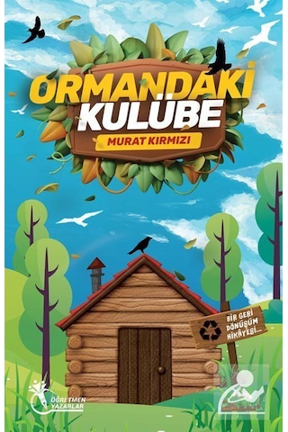 Ormandaki Kulübe - Tembel Teneke Acaba Nerede - Zamanın Şarkısı 3'lü Öykü Seti