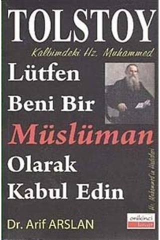 Kalbimdeki Hz. Muhammed-Lütfen Beni Bir Müslüman Olarak Kabul Edin - Arif Arslan - Onikinci Kitap Kalbimdeki Hz. Muhammed-Lütfen Beni Bir Müslüman Olarak Kabul Edin - Arif Arslan - Onikinci Kitap