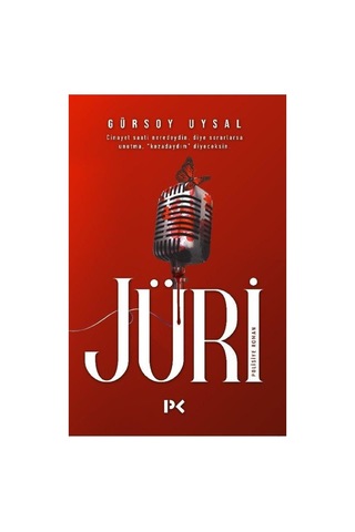 Adalet Ve Hakikat: Jüri Üzerine Bir Roman