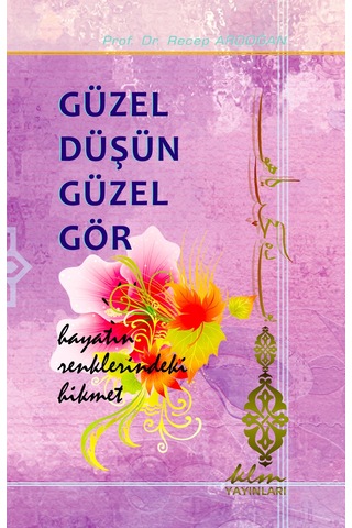 İslam İnancı -güzel Düşün - Özgürlük Kaderdendir