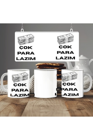 Çok Para Lazım Tasarım Kupa Bardak Para Motifli Mizahi Hediye Bardak - 11 Oz Beyaz