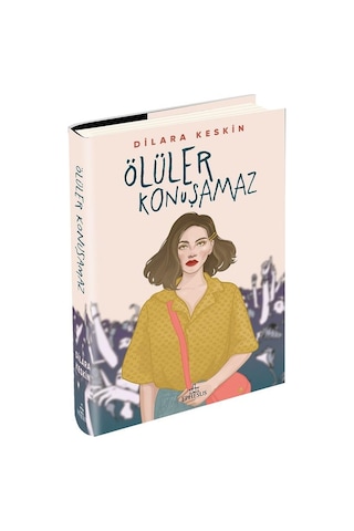 Ölüler Konuşamaz Ciltli - Dilara Keskin - Ephesus Yayınları