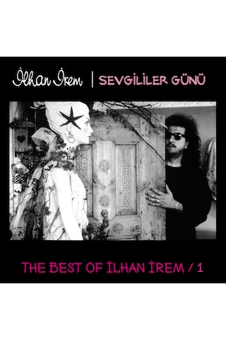 İlhan İrem - Sevgililer Günü Best Of 1 2 Plak