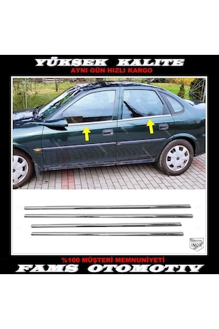 Opel vectra B Krom Cam Çıtası 4 Prç. 1995-2003 Paslanmaz Çelik