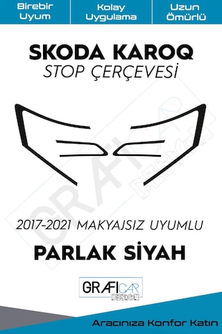 Skoda Karoq Stop Çerçeve Sticker/2017-2021-makyajsız/parlak Siyah