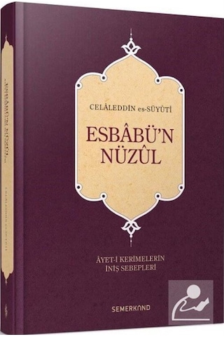 Esbabü'n Nüzul (Ciltli) / İmam Suyuti Esbabü'n Nüzul (Ciltli) / İmam Suyuti