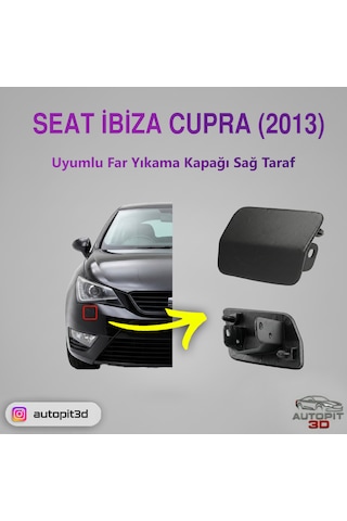 Seat İbiza Cupra 2013 Far Yıkama Kapağı Sağ Taraf