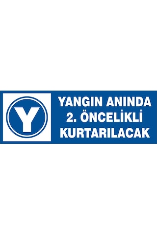 Yangında 2. Öncelikli Kurtarılacak Uyarı Etiketi