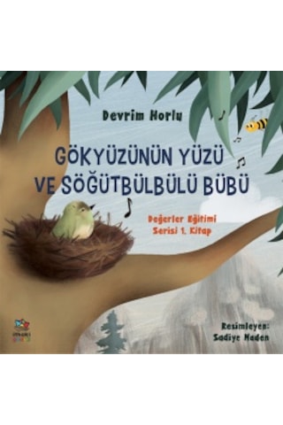 Kakadya Ve Paylaşmayı Unutan Ardıç Kuşları + Gökyüzünün Yüzü Ve Söğütbülbülü Bübü