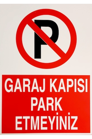 Lorex Garaj Kapısı Park Etmeyiniz Pvc Uyarı Ikaz Levhası